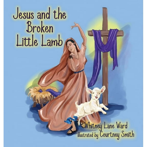 Jesus and the Broken Little Lamb, (Hardcover)