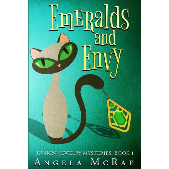 Junkin' Jewelry Mysteries Emeralds and Envy, Book 1, (Paperback)