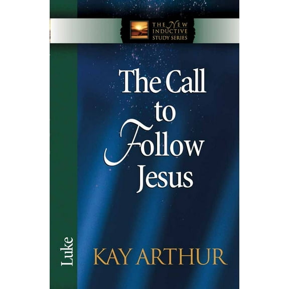 The New Inductive Study Series: The Call to Follow Jesus : Luke (Paperback)