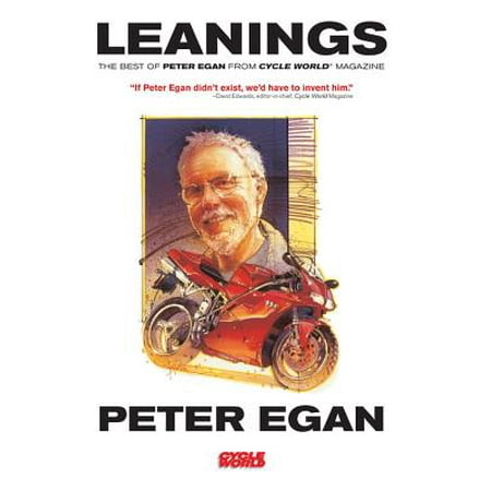 Leanings : The Best of Peter Egan from Cycle World (Best Usgi Ar 15 Magazines)