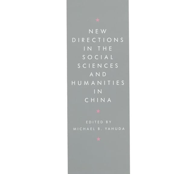 New Directions in the Social Sciences and Humanities in China, (Paperback)