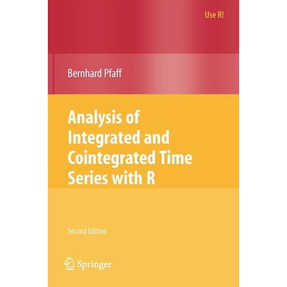 Use R! Analysis of Integrated and Cointegrated Time Series with R, (Paperback)