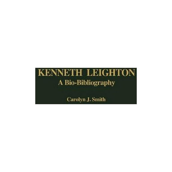 Bio-Bibliographies in Music Kenneth Leighton: A Bio-Bibliography, Book 94, (Hardcover)