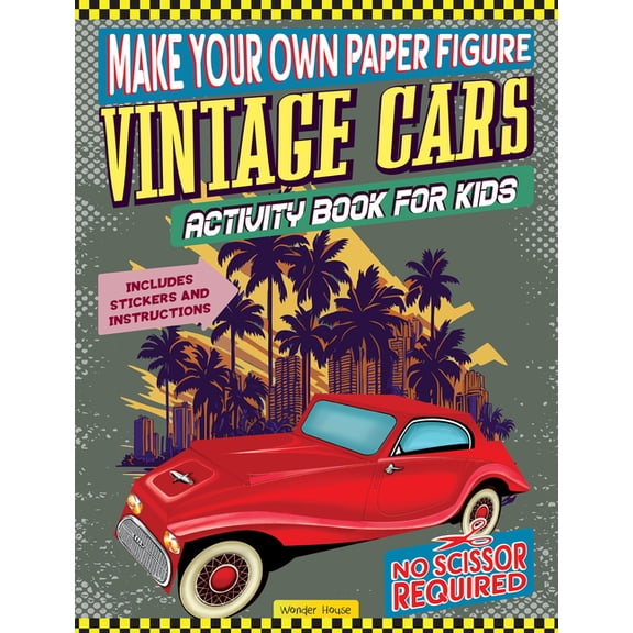 Make Your Own Paper Figure - Vintage Cars (Activity Book for Kids), (Paperback)