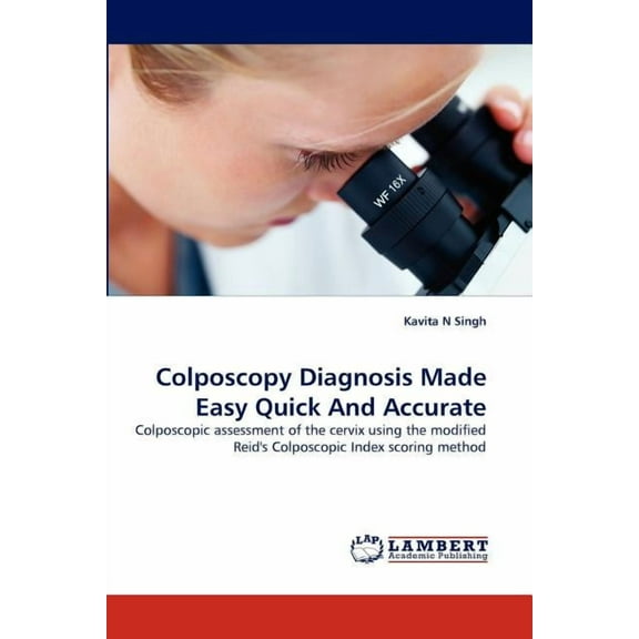 Colposcopy Diagnosis Made Easy Quick And Accurate (Paperback)