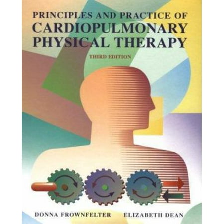 Principles & Practice of Cardiopulmonary Physical Therapy: Evidence to Practice [Hardcover - Used]