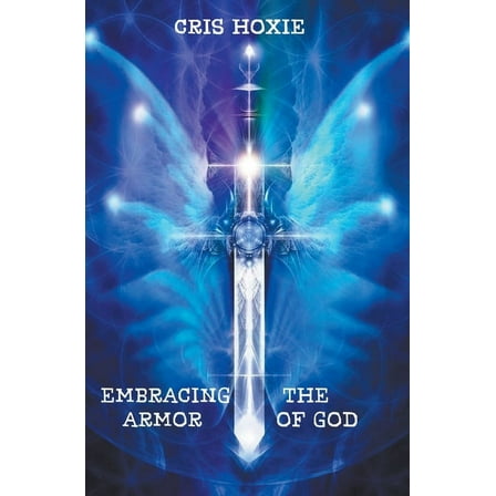 Embracing the Armor of God, (Paperback)