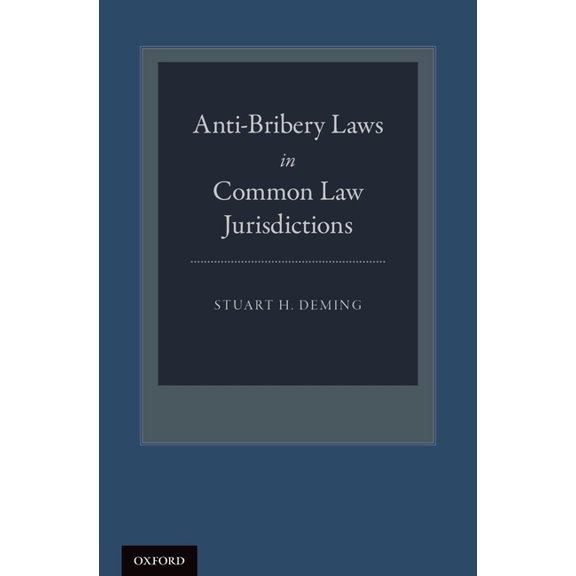 Anti-Bribery Laws in Common Law Jurisdictions, (Hardcover)