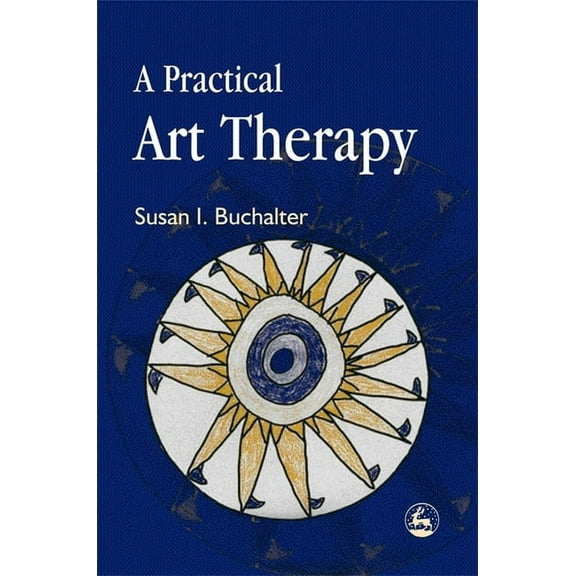 A Practical Art Therapy, (Paperback)