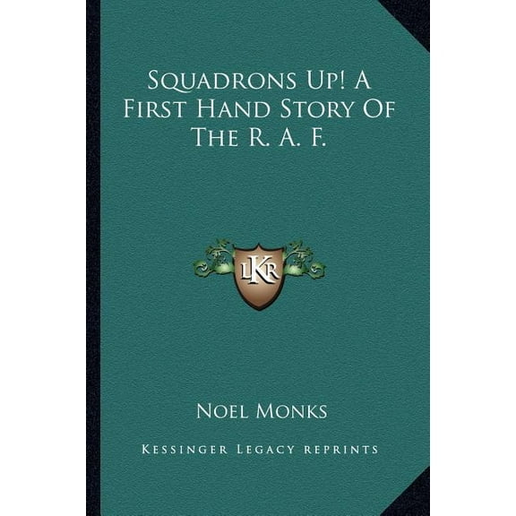Squadrons Up! A First Hand Story Of The R. A. F. (Paperback)