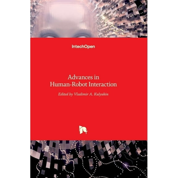 Advances in Human-Robot Interaction (Hardcover)