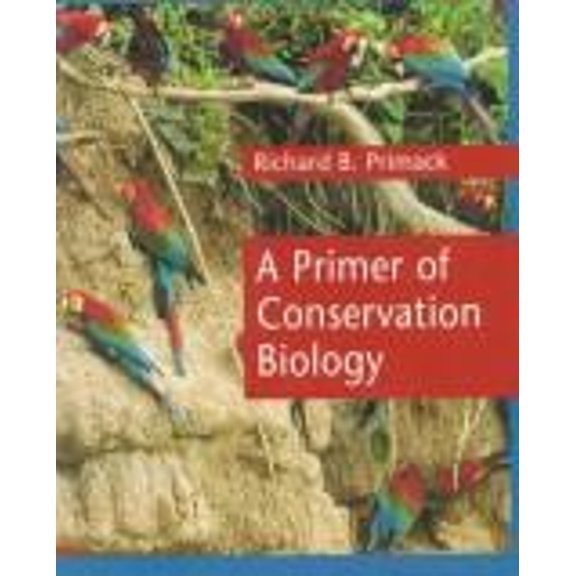 Pre-Owned A Primer of Conservation Biology (Paperback) 0878937307 9780878937301