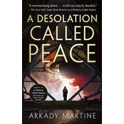 Teixcalaan: A Desolation Called Peace (Series #2) (Hardcover)
