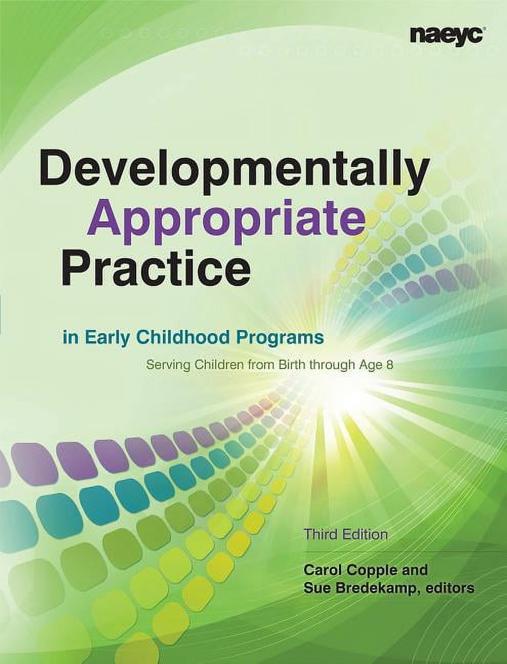 語学+参考書 Developmentally Appropriate Practice in Early Childhood Programs Serving Children From Birth Through Age 8 thumbnail_9781938113963.jpg