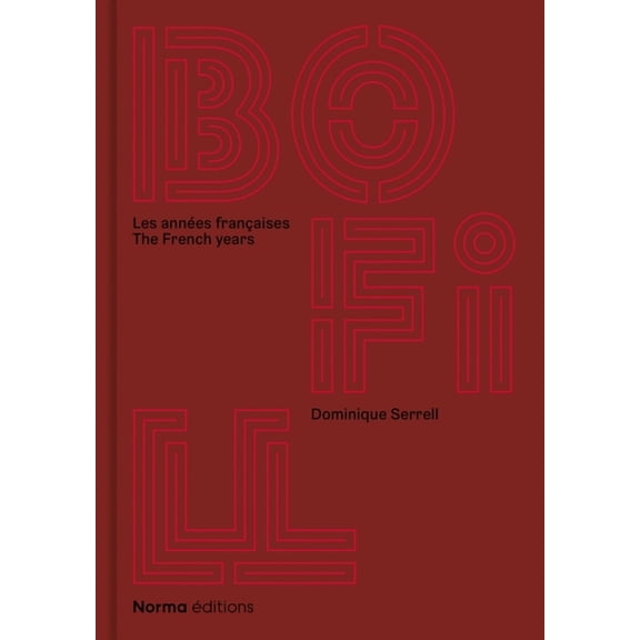 Ricardo Bofill. Les Années françaises (Hardcover)