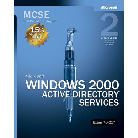 Pre-Owned Microsoft Windows 2000 Core Requirements, Exam 70-217: Microsoft Windows 2000 Active Directory Services (Paperback) 0735617597 9780735617599