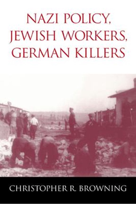 Pre-Owned Nazi Policy, Jewish Workers, German Killers (Paperback) 9780521774901