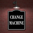 thumbnail image 2 of Change Machine BLACK Aluminum Composite Sign, 8.5"x10", 2 of 9