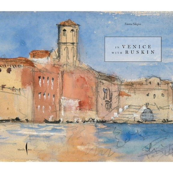 In Venice with Ruskin, (Hardcover)