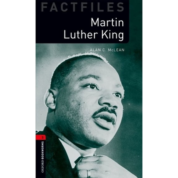 Pre-Owned Oxford Bookworms Factfiles: Martin Luther King: Level 3: 1000-Word Vocabulary (Paperback) 0194233936 9780194233934