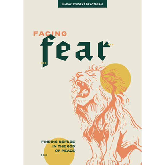 Pre-Owned Lifeway Students Devotions Facing Fear - Teen Devotional: Finding Refuge in the God of Peace Volume 4, (Paperback)