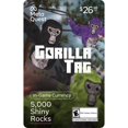 thumbnail image 1 of Gorilla Tag™: 5000 Shiny Rocks $26.99 Meta Quest Gift Card (Digital Code), 1 of 2