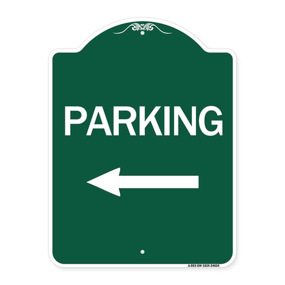 SignMission A-DES-GW-1824-24624 18 x 24 in. Designer Series Sign - Parking with Left Arrow, Green & White