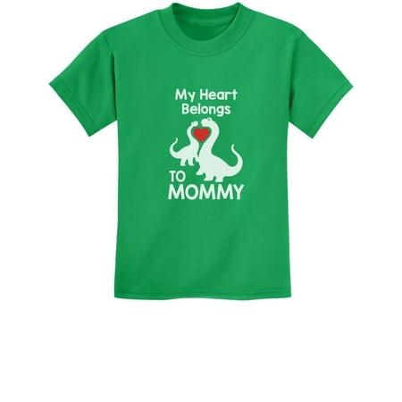

My Heart Belongs To Mommy Shirt Cute T-Rex Love Mothers Day Kids T-Shirt 4T Green