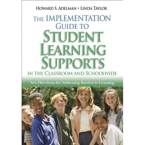 The Implementation Guide to Student Learning Supports in the Classroom and Schoolwide: New Directions for Addressing Bar, (Hardcover)