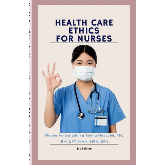 Health Care Ethics for Nurses (Paperback)