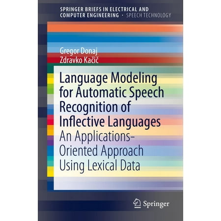 - Language Modeling for Automatic Speech Recognition of Inflective Languages - eBook