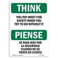 thumbnail image 1 of SignMission OS-TS-A-1824-L-11893 Panneau de Réflexion OSHA de 18 x 24 Po - Vous Payez le Plus pour la Sécurité Bilingue, 1 of 1