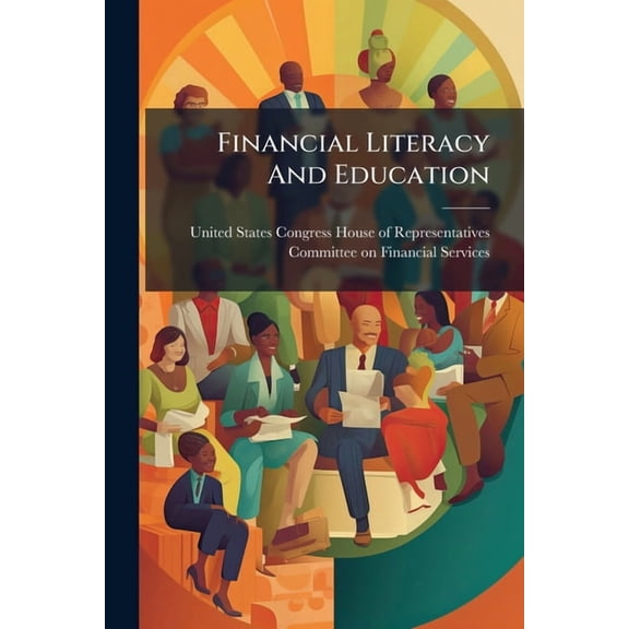 Financial Literacy And Education, (Paperback)