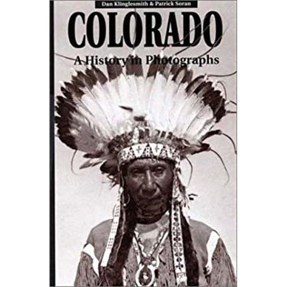 Pre-Owned Colorado, a History in Photographs: A History in Photograph (Paperback) 155265043X 9781552650431