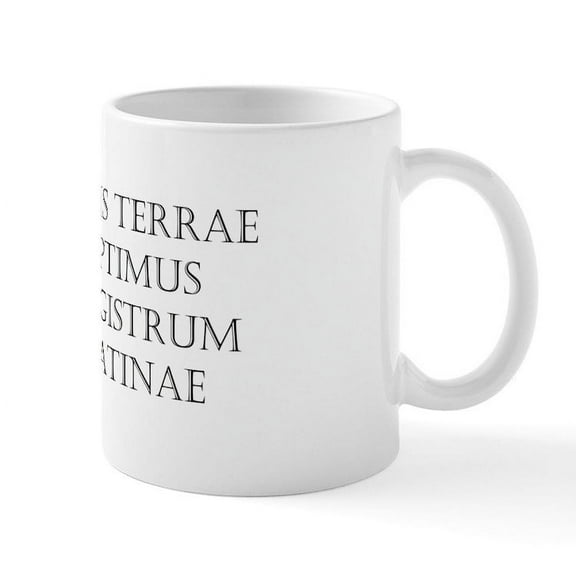 CafePress - Latin Teacher Mug - 11 oz Ceramic Mug - Novelty Coffee Tea Cup