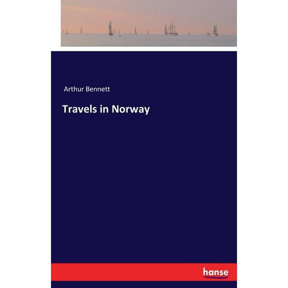 Travels in Norway, (Paperback)