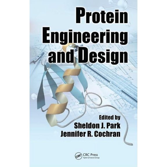 Protein Engineering and Design (Hardcover)