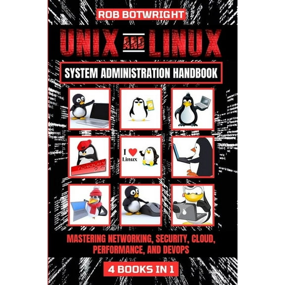 Unix And Linux System Administration Handbook: Mastering Networking, Security, Cloud, Performance, And Devops, (Paperback)