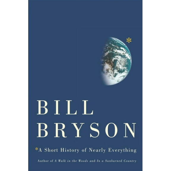 Pre-Owned A Short History of Nearly Everything (Hardcover) 0385660030 9780385660037
