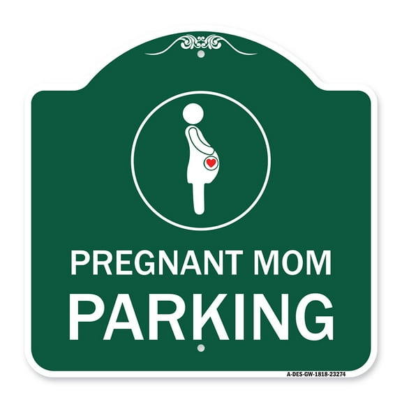 SignMission A-DES-GW-1818-23274 18 x 18 in. Designer Series Sign - Pregnant Mom Parking with Graphic, Green & White