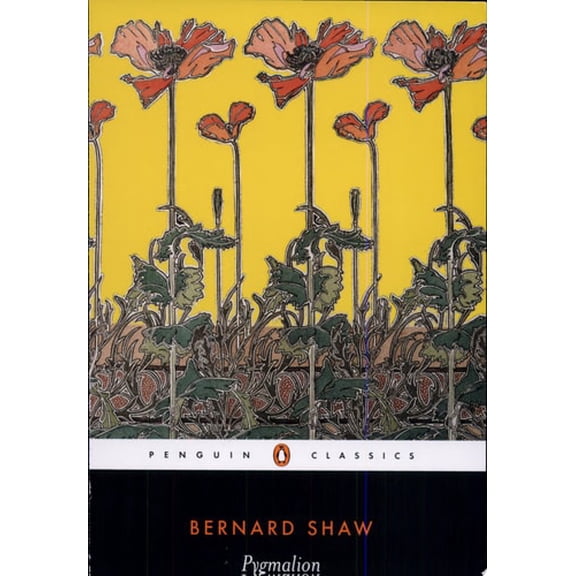 Pre-Owned Pygmalion: A Romance in Five Acts (Paperback) 0141439505 9780141439501