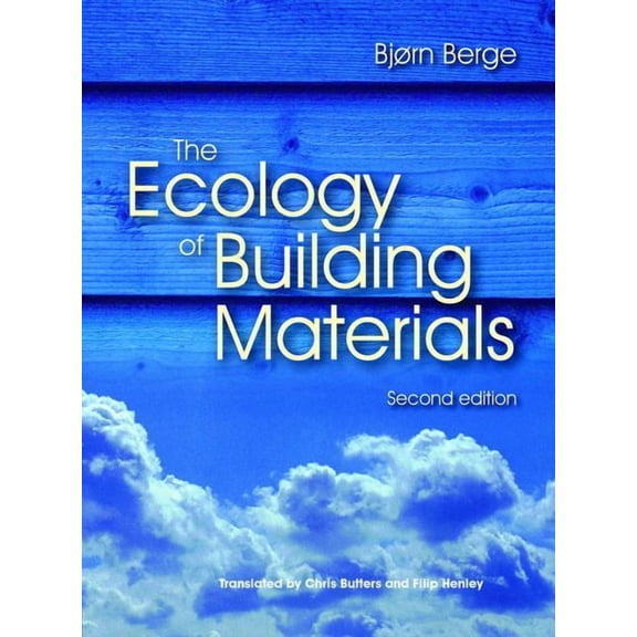 The Ecology of Building Materials, (Paperback)