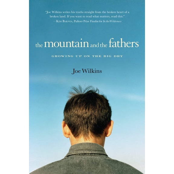 The Mountain and the Fathers : Growing Up in the Big Dry (Paperback)