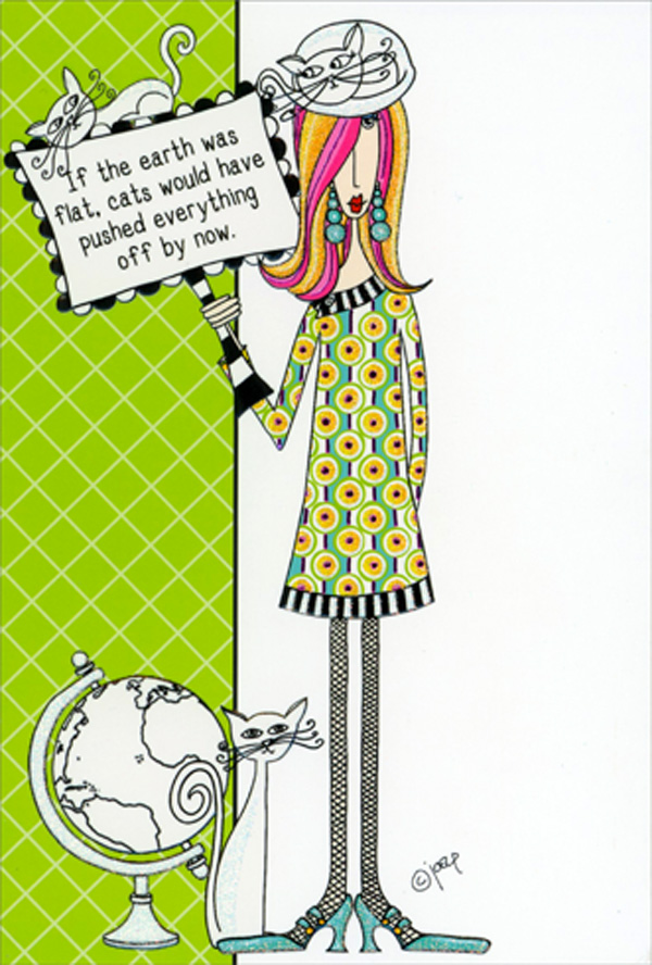 Pictura If The Earth Was Flat Funny Cat Dolly Mamas Birthday Card