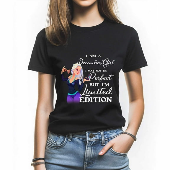 Limited Edition December Girl Tee - Fun and Stylish Gift for Women Born in December