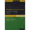 thumbnail image 1 of Managing Social Anxiety, Therapist Guide: A Cognitive-Behavioral Therapy Approach (Treatments That Work), 1 of 1