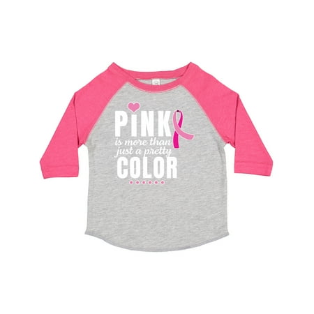 

Inktastic Breast Cancer Pink is More Than Just a Pretty Color Gift Toddler Boy or Toddler Girl T-Shirt