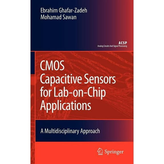 Analog Circuits and Signal Processing CMOS Capacitive Sensors for Lab-On-Chip Applications: A Multidisciplinary Approach, (Hardcover)