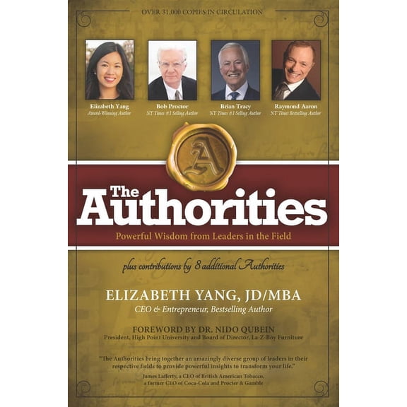 The Authorities - Elizabeth Yang : Powerful Wisdom from Leaders in the Field (Paperback)