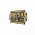 thumbnail image 3 of Garden Gate Sign Please Shut Gate Warning Courtesy Privacy Plaque - Brass - Exterior Signage Hardware and Decor w/Mounting Screws Renovators Supply, 3 of 7